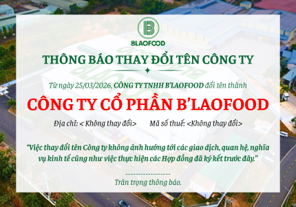 B'LAOFOOD CHÍNH THỨC CHUYỂN ĐỔI THÀNH CÔNG TY CỔ PHẦN – DẤU MỐC PHÁT TRIỂN QUAN TRỌNG