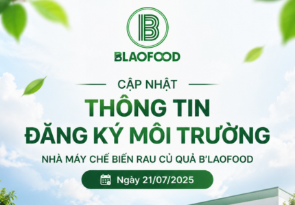 CÔNG TY CỔ PHẦN B’LAOFOOD CÔNG BỐ THÔNG TIN CẬP NHẬT ĐĂNG KÝ MÔI TRƯỜNG